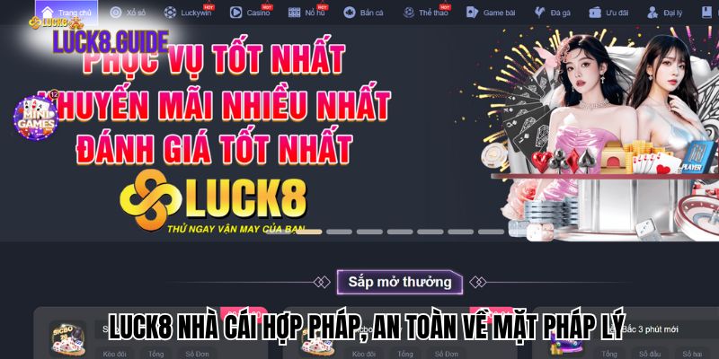 Luck8 nhà cái hợp pháp, an toàn về mặt pháp lý