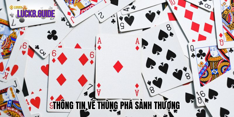 thong tin ve thung pha sanh thuong Thông tin về thùng phá sảnh thượng