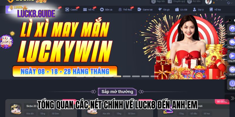 Tổng quan các nét chính về Luck8 đến anh em