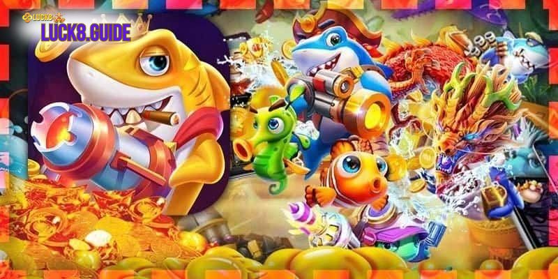 ban ca doi the Bắn Cá đổi thưởng cực hot tại Luck8